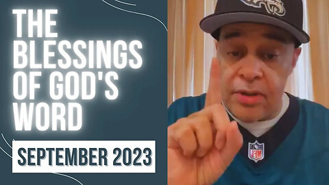 The Blessings of God's Word - SEPTEMBER 2023 with Apostle John Eckhardt