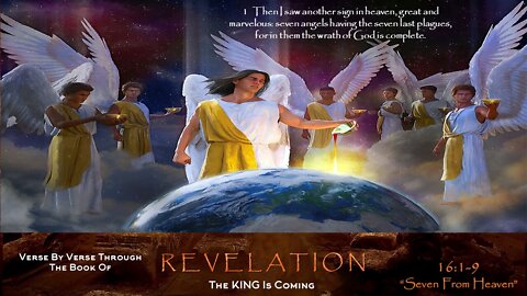 Revelation 16:1-9 "Seven From Heaven"