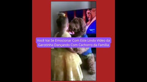 Você Vai Se Emocionar Com Este Lindo Vídeo da Garotinha Dançando Com Cachorro da Família!!!!