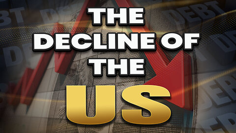The decline of the US and what it means!