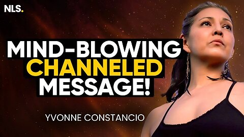 Mind-Blowing Channeled Message You CAN'T Ignore - Profound & Life Changing with Yvonne Constancio