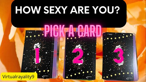 How Sexy Are You? Pick A Card