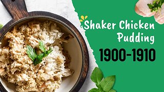 Shaker Chicken Pudding | Recipes Through the Decades