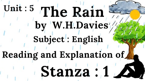 The Rain poem || explanation of stanza 1 || william Henry Davies poet || stanza 1 The Rain || Explanation