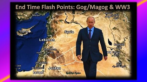 END TIME FLASH POINT - GOG, MAGOG & WW3 - BY PASTOR DEAN ODLE