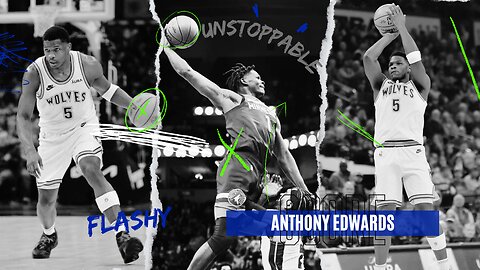 Anthony Edwards: The Ultimate Highlight Reel - Unstoppable and Flashy!