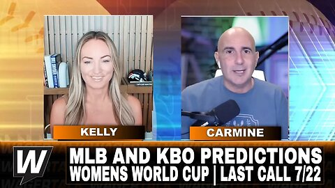 Saturday MLB Predictions and Best Bets | Women's World Cup Picks | WagerTalk's Last Call 7/22