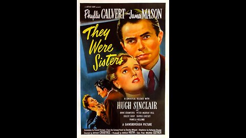 They Were Sisters (1945) | British drama film directed by Arthur Crabtree