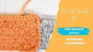 How to Crochet the Tree Branch Stitch