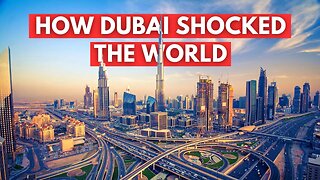 From DESERT To MEGACITY: How Dubai Became Dubai