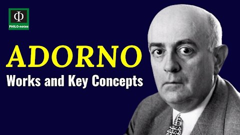 Theodor Adorno - Works and Key Concepts