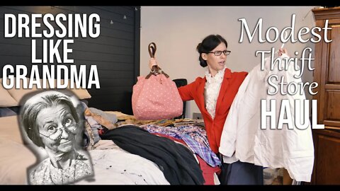 Modest Thrift Store Haul!/ Dressing Like Grandma