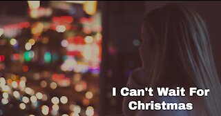 I Can't Wait For Christmas (Instrumental)
