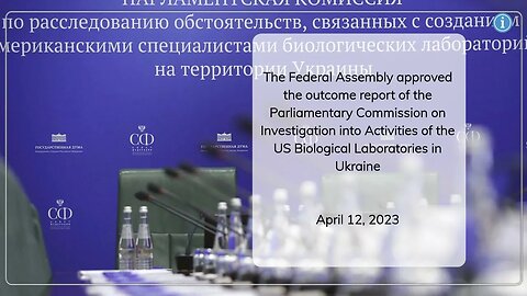 Federal Assembly Report on US Biological Labs in Ukraine: Latest Kremlin Moscow Update