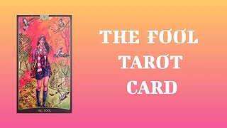🌜 🀧 🌛 The Fool Tarot Card - Messages & Meanings