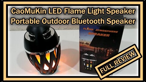 CaoMuKin LED Flame Light Speaker, Portable Outdoor Bluetooth Speaker, Lanterns, FULL REVIEW