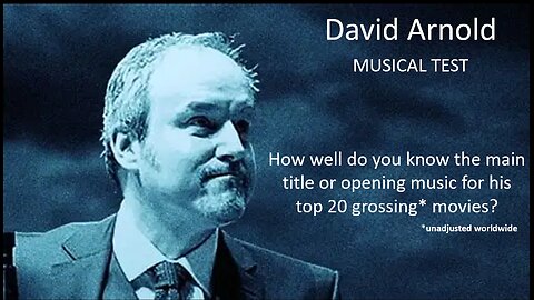 David Arnold Music Test: Film Composer