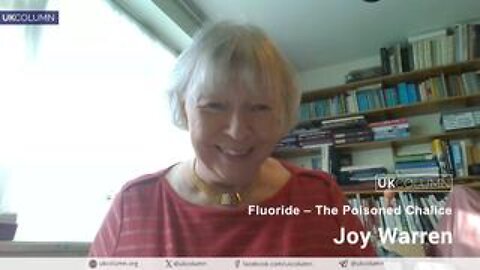 Fluoride – The Poisoned Chalice with Joy Warren