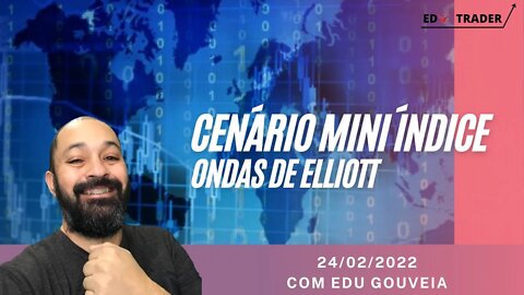 Mini Índice: Cenário do índice através de Ondas de Elliott para 24-02-2022