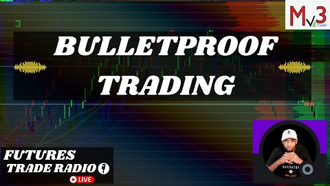 3 Tips To Be A Bulletproof Trader | FTR NQ Futures Market Live