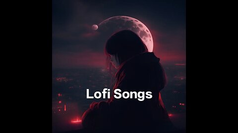 Lofi Song