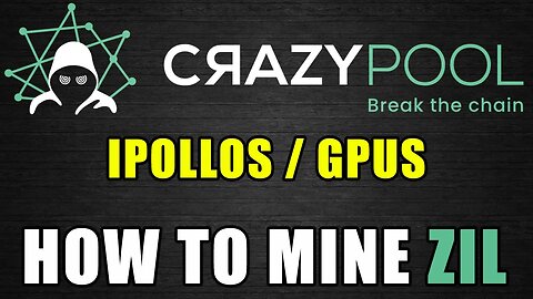 How To Mine ZIL With CrazyPool