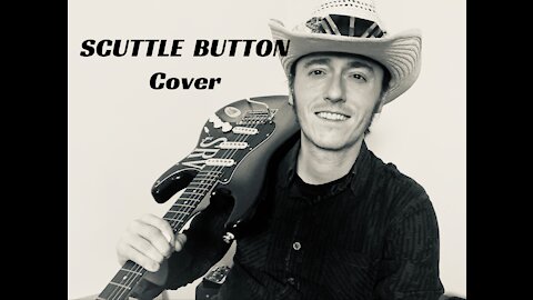 SCUTTLE BUTTON - Guitar Cover
