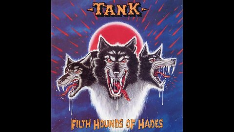 Tank - Filth Hounds Of Hades