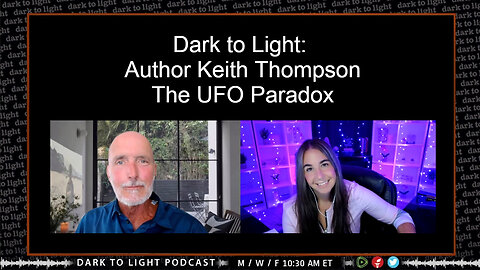 Dark to Light: Author Keith Thompson - The UFO Paradox