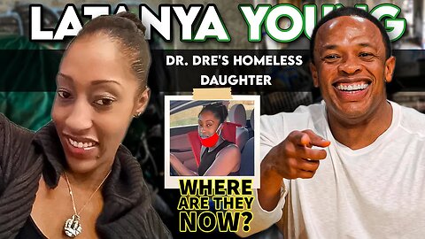 LaTanya Young | Where Are They Now? | Dr. Dre's Homeless Daughter