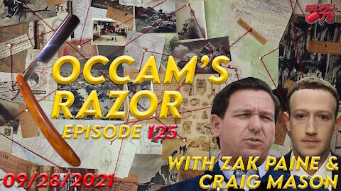 Occam's Razor Ep. 125 with Zak Paine & Craig Mason - Will Florida Bring Down Silicon Valley?