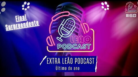 Retrospectiva Leão - Leão Podcast #60