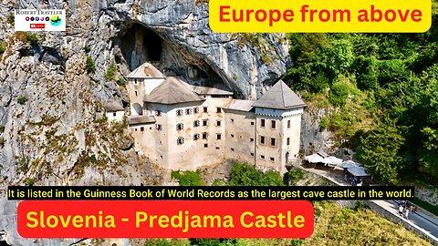 Europe From Above - Slovenia Predjama Castle