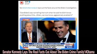 Senator Kennedy Lays The Real Facts Out About The Biden Crime Family! #Obama