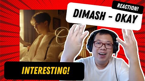 GuyReacts to Dimash Okay Reaction - So Amazing!