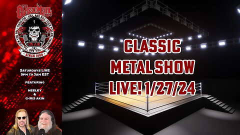 The Classic Metal Show LIVE! 1/27/24 (Full Show)