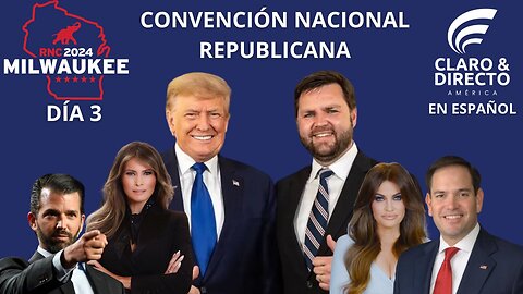 🔴 EN VIVO: Convención Nacional Republicana EN ESPAÑOL Día 3 #Milwaukee con discurso de J. D. Vance