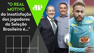 É por causa do Bolsonaro? SAIBA o REAL MOTIVO da TRETA Seleção x CBF antes da Copa América!