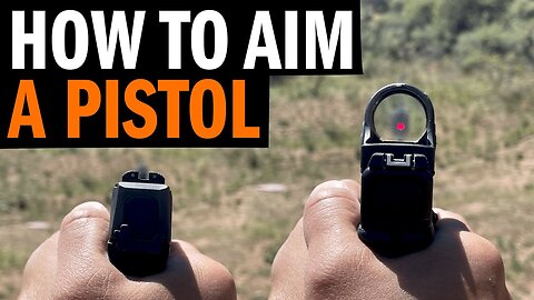 How To Aim A Pistol Using Iron Sights Or A Red Dot?