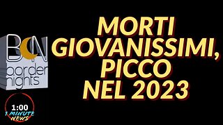 MORTI GIOVANISSIMI, PICCO NEL 2023 - 1 Minute News