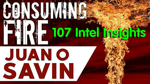 Juan O Savin & Julian Assange - 107 Intel Insights