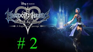 Kingdom Hearts 0.2 Birth By Sleep – A Fragmentary Passage – "Finishing up Aqua"