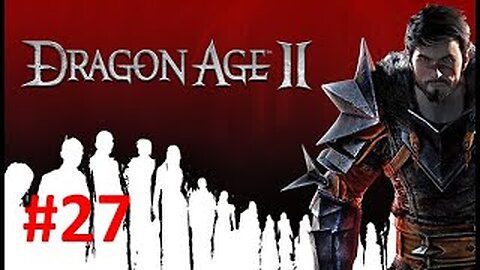 Sebastian - Let's Play Dragon Age 2 Blind #27
