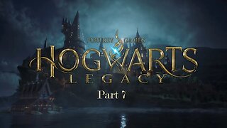 Hogwarts Legacy part 7