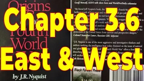 The Origins of the Fourth World War – J.R. Nyquist – Chapter 3.6: East & West
