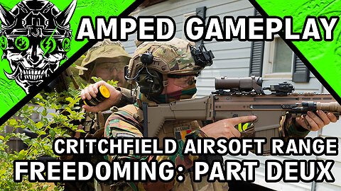 Freedoming: Part Deux | Critchfield Airsoft Range