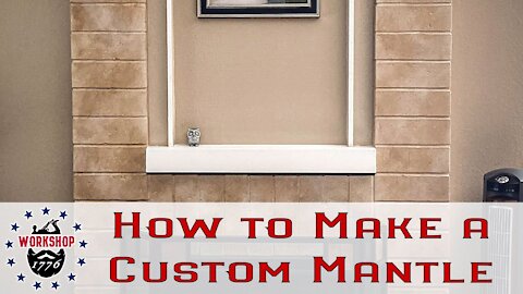 How to make a custom mantle