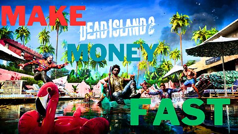 Dead Island 2 | How to get money fast