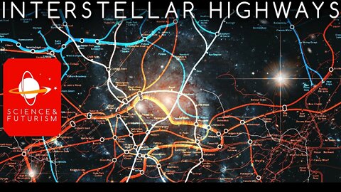 Interstellar Highways