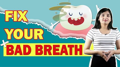 Fix Your bad breath permanently!